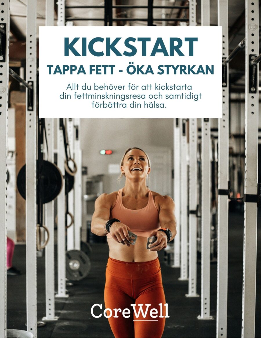 Kickstart - Tappa Fett Öka Styrkan